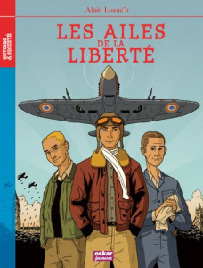 Les ailes de la liberté - Lozac'h Alain