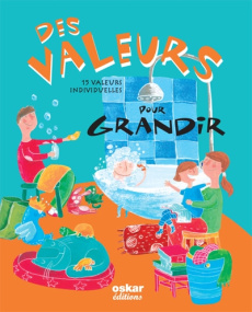 Des valeurs pour grandir. 15 valeurs individuelles - COLLECTIF