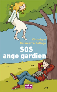 SOS ange gardien - Delamarre Bellégo Véronique