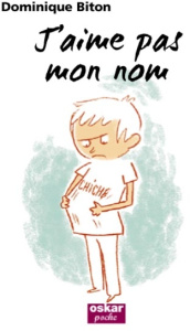 J'aime pas mon nom - Biton Dominique