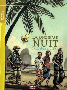 La onzième nuit, Indochine, 1954 - Mazard Claire