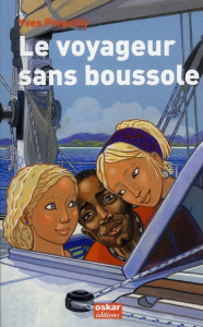 Le voyageur sans boussole - Pinguilly Yves