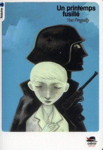 Un printemps fusillé - Pinguilly Yves