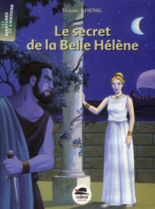 Le secret de la belle Hélène - Koenig Viviane