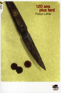 120 ans plus tard - Librini François