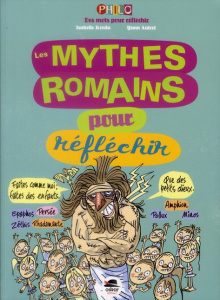 Les mythes romains pour réfléchir - Korda Isabelle ; Autret Yann