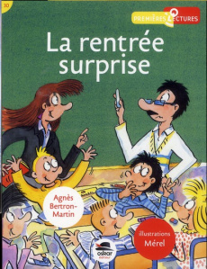 La rentrée surprise - Bertron-Martin Agnès