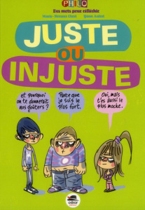 Juste ou injuste - Ehret Marie-Florence ; Autret Yann