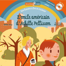 L'oncle américain d'Achille Pellisson. Avec 1 CD audio - Lévy Didier