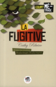 La fugitive - Ribeiro Cathy