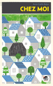 Chez moi - Balpe Anne-Gaëlle