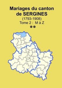 Les mariages du canton de Sergines (après 1792) tome 2 - Yonne Sogé