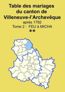 Les mariages du canton de Villeneuve-l'Archevêque (après 1792) tome 2 - Yonne Sogé