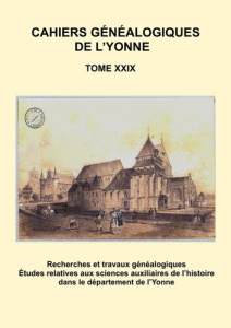 Cahier généalogique de l'Yonne XXIX - Yonne Sogé