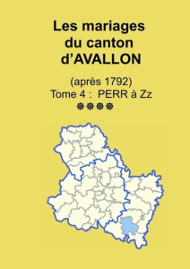 Les mariages du canton d'Avallon (après 1792) tome 4 - Yonne Sogé