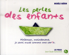 Les perles des enfants - Guérin Michèle