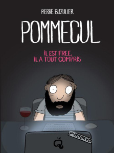 Pommecul Tome 2 : Il est free, il a tout compris - Buzulier Pierre
