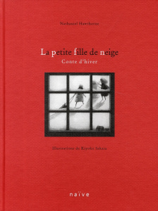 La petite fille de neige / Conte d'hiver - Hawthorne Nathaniel; Sakata Kiyoko