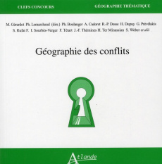 Géographie des conflits - Gérardot Maie ; Lemarchand Philippe