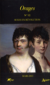 Orages N° 12, Mars 2013 : Sexes en révolution - Bara Olivier ; Frantz Pierre ; Lotterie Florence