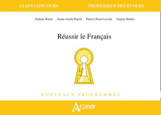Réussir le français - Betton Nathalie ; Brinker Virginie ; Huynh Jeanne-