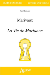 Marivaux : La vie de Marianne - Démoris René ; Boissieras Fabienne ; Bermann Mathi