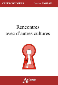 Rencontres avec d'autres cultures - Michaud Maud ; Martin-Payen Tanguy