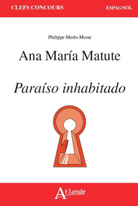 Ana Maria Matute, Paraiso inhabitado - Merlo-Morat Philippe