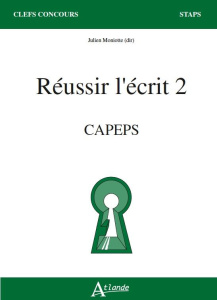 Reussir l'écrit 2. CAPEPS - Moniotte Julien