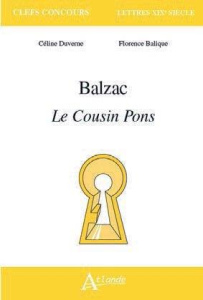 Balzac. Le cousin Pons - Duverne Céline ; Balique Florence