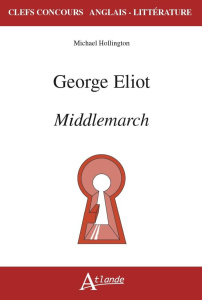 GEORGE ELIOT. MIDDLEMARCH - HOLLINGTON MICHAEL