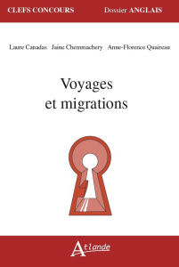 Voyages et migrations - Canadas Laure ; Chemmachery Jaine ; Quaireau Anne-