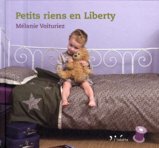 Petits rien en liberty - Voituriez Mélanie