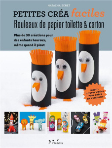 Rouleaux de papier toilette & carton - Seret Natacha ; Clapot Julien