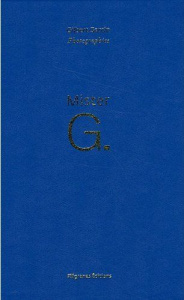 Mister G. 18 ans de photographie, Edition bilingue français-anglais - Garcin Gilbert ; Wolinski Natacha ; Lawlor Erin