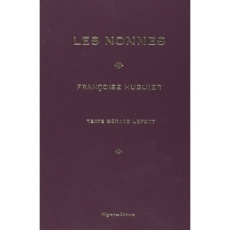 Les nonnes. Edition bilingue français-anglais - Lefort Gérard ; Huguier Françoise
