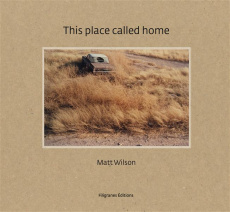 This place called home - Wilson Matt