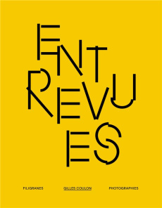 Entrevues. Edition bilingue français-anglais - Coulon Gilles ; Wolinski Natacha