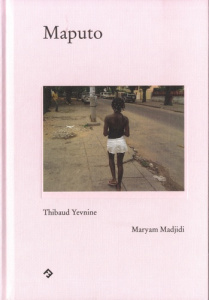 Maputo. Edition bilingue français-anglais - Yevnine Thibaud ; Madjidi Maryam ; Yevnine Bassène