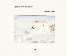 Aquarelles dessinées - Nuñez Françoise