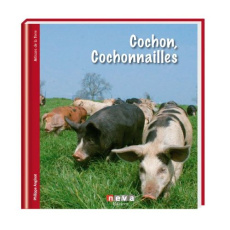 Cochons, cochonnailles. Du lard ou du cochon - Anginot Philippe ; Barbaroux Olivier ; Isler Franç