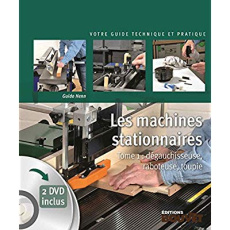 Les machines stationnaires. Tome 1, Dégauchisseuse, raboteuse, toupie, avec 2 DVD - Guido Henn