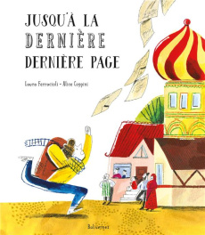 Jusqu'à la dernière dernière page - Ferracioli Laura ; Coppini Alice ; Crooks Pierre