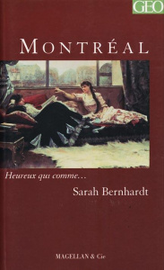 Montréal. Mémoires - Bernhardt Sarah