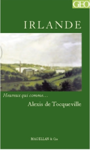 Irlande - Tocqueville Alexis de