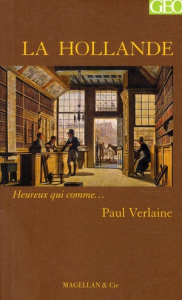La Hollande. Récit - Verlaine Paul