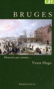 Bruges et la Flandre. Lettres - Hugo Victor