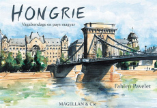 Hongrie. Vagabondage en pays magyar - Pavelet Fabien