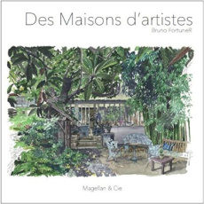 De maisons d'artistes en maisons d'artistes - FortuneR Bruno