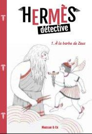 Hermès détective Tome 1 : A la barbe de Zeus - Marvaud Sophie ; Renon Delphine